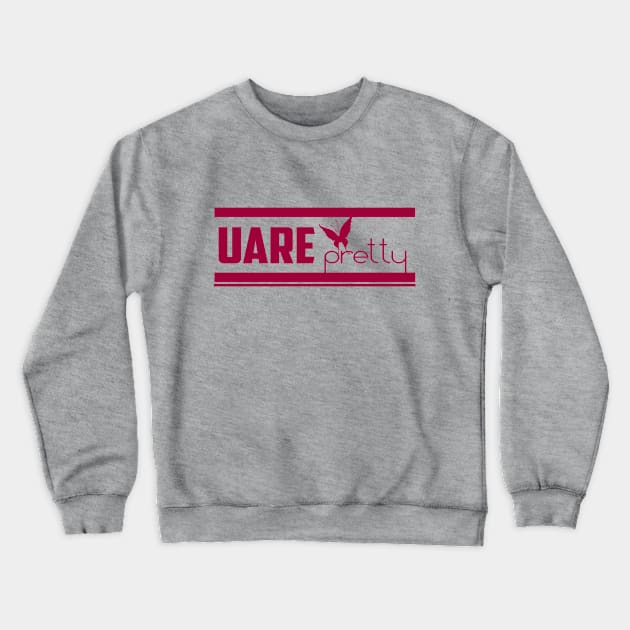 URE Pretty Crewneck Sweatshirt by medasven